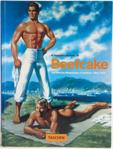 Beefcake book by Valentine Hooven, III. Published by Taschen. Cover by George Quaintance.